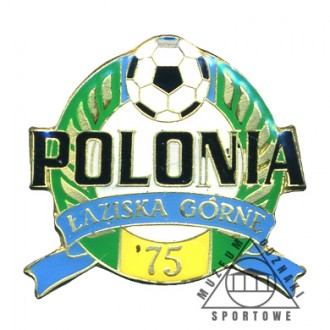 POLONIA ŁAZISKA GÓRNE